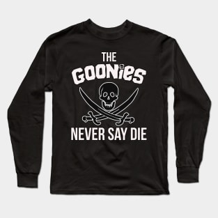 Never Say Die Long Sleeve T-Shirt